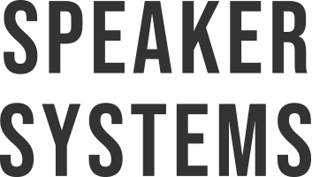 Speaker
Systems